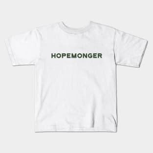 Hopemonger Kids T-Shirt